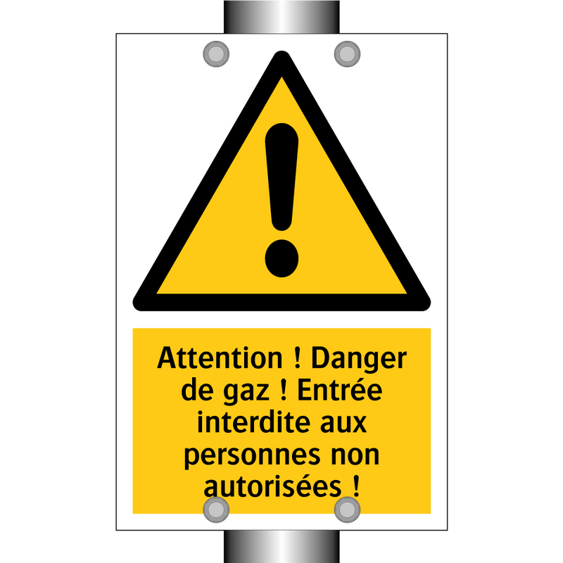 Attention ! Danger de gaz ! Entrée interdite aux personnes non autorisées !