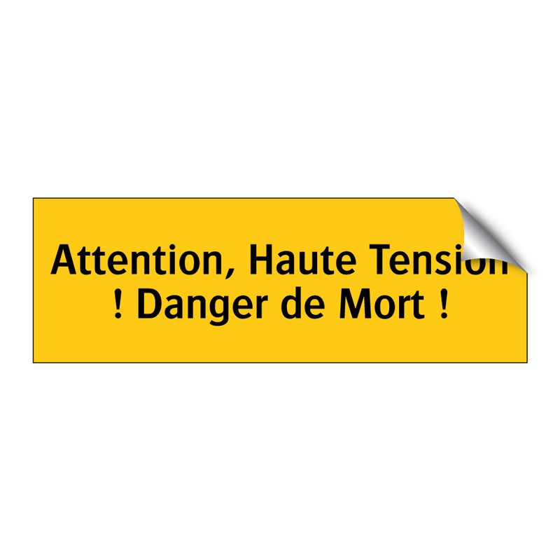 Attention, Haute Tension ! Danger de Mort !