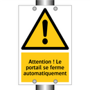 Attention ! Le portail se ferme automatiquement