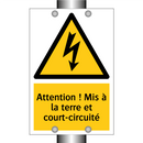 Attention ! Mis à la terre et court-circuité