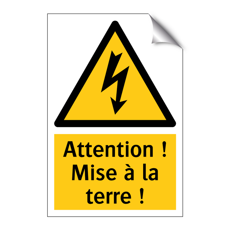 Attention ! Mise à la terre !