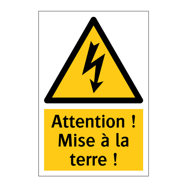 Attention ! Mise à la terre !