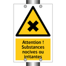 Attention ! Substances nocives ou irritantes