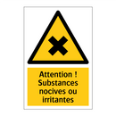 Attention ! Substances nocives ou irritantes