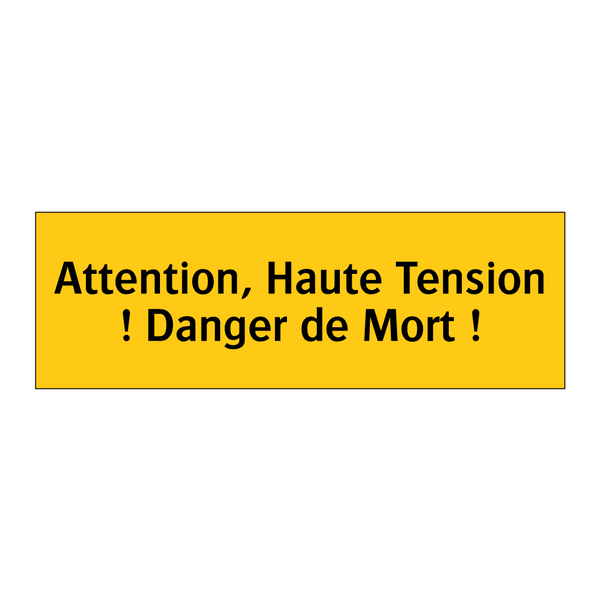 Attention, Haute Tension ! Danger de Mort !