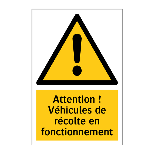 Attention ! Véhicules de récolte en fonctionnement