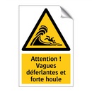 Attention ! Vagues déferlantes et forte houle