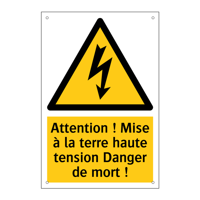 Attention ! Mise à la terre haute tension Danger de mort !