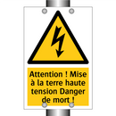 Attention ! Mise à la terre haute tension Danger de mort !