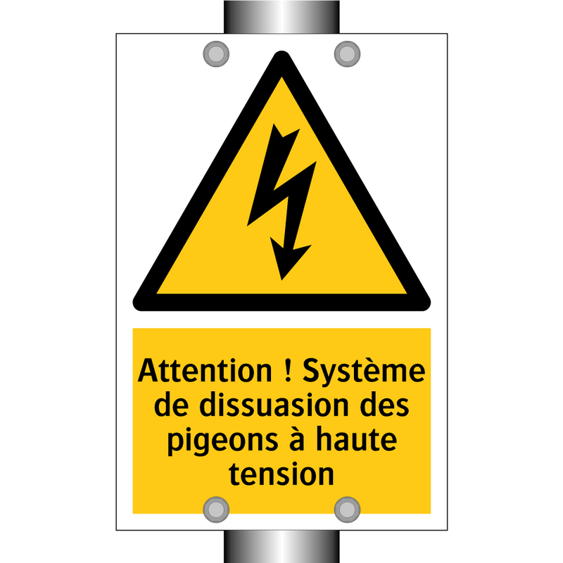 Attention ! Système de dissuasion des pigeons à haute tension