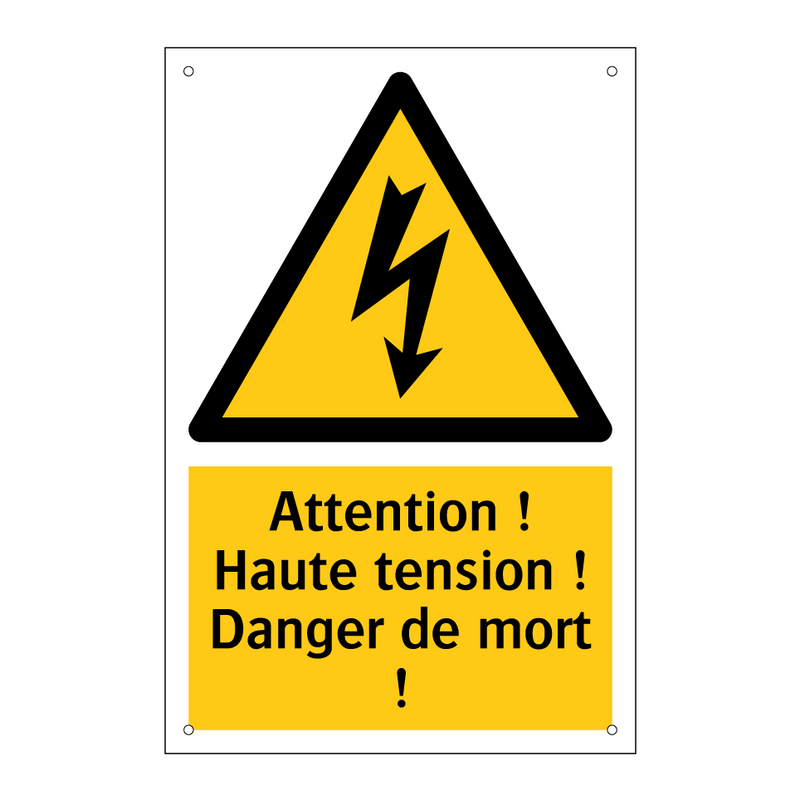 Attention ! Haute tension ! Danger de mort !