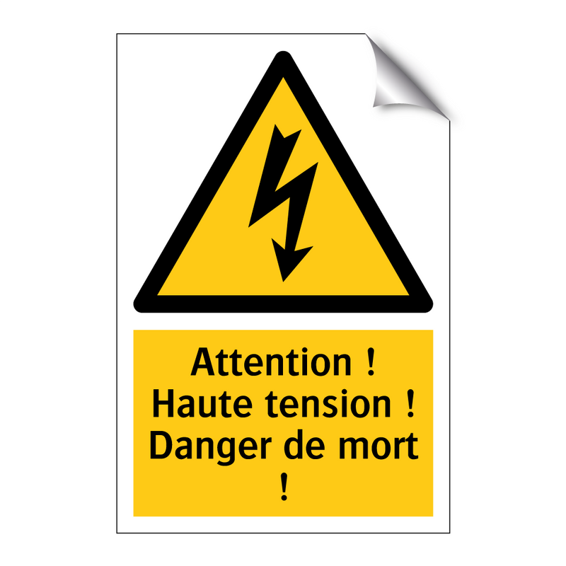 Attention ! Haute tension ! Danger de mort !