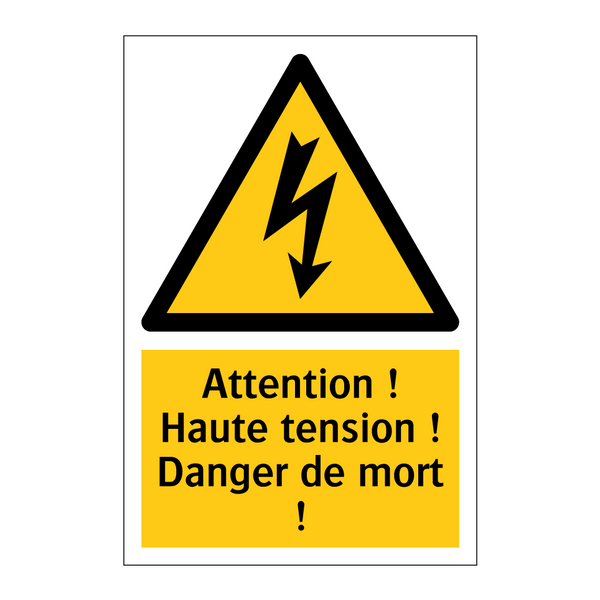 Attention ! Haute tension ! Danger de mort !