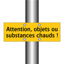 Attention, objets ou substances chauds !