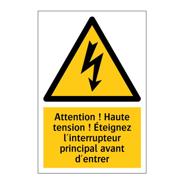 Attention ! Haute tension ! Éteignez l'interrupteur principal avant d'entrer