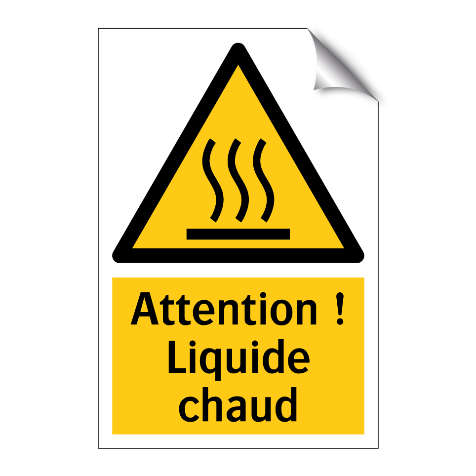 Attention ! Liquide chaud
