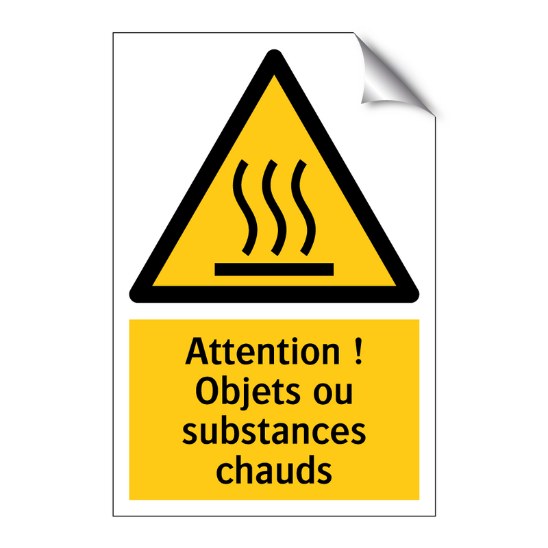 Attention ! Objets ou substances chauds