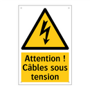Attention ! Câbles sous tension