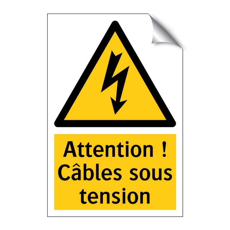 Attention ! Câbles sous tension
