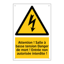 Attention ! Salle à basse tension Danger de mort ! Entrée non autorisée interdite !