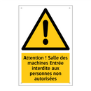 Attention ! Salle des machines Entrée interdite aux personnes non autorisées
