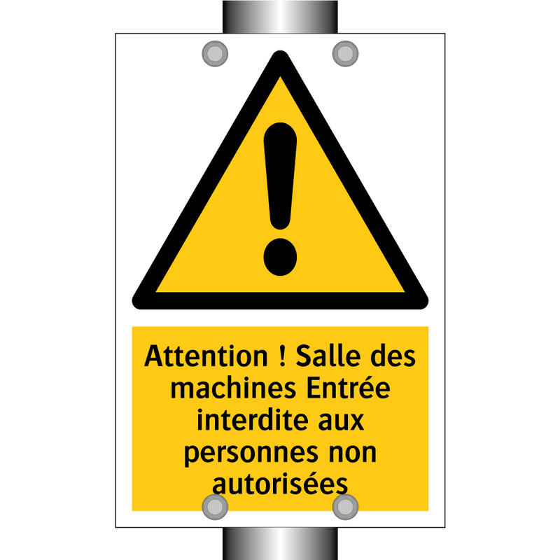 Attention ! Salle des machines Entrée interdite aux personnes non autorisées