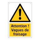 Attention ! Vagues de fraisage