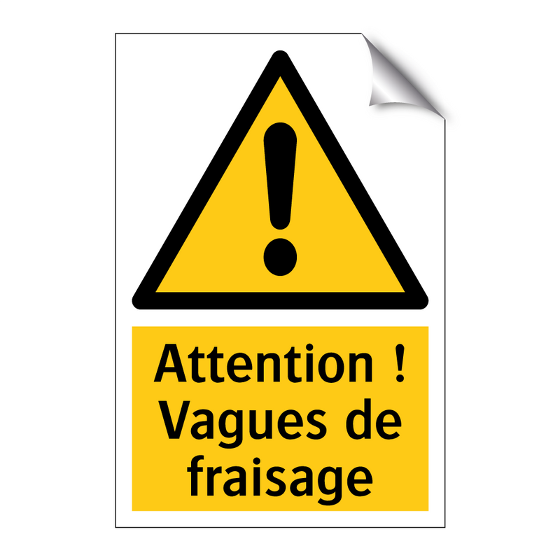 Attention ! Vagues de fraisage
