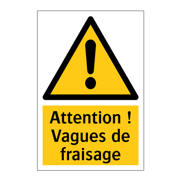 Attention ! Vagues de fraisage