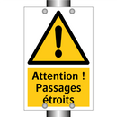 Attention ! Passages étroits