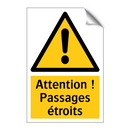 Attention ! Passages étroits