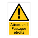 Attention ! Passages étroits