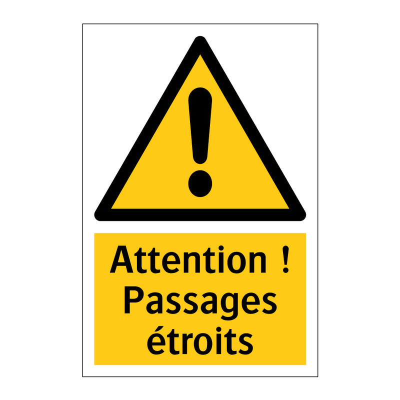 Attention ! Passages étroits