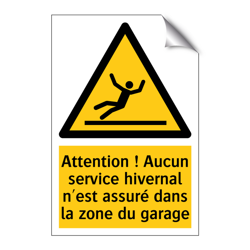 Attention ! Aucun service hivernal n'est assuré dans la zone du garage