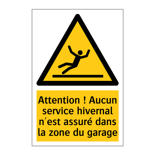 Attention ! Aucun service hivernal n'est assuré dans la zone du garage