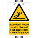 Attention ! Aucun service hivernal n'est assuré dans la cour du garage