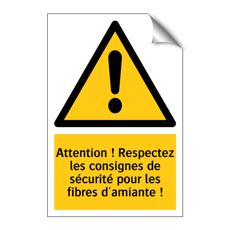 Attention ! Respectez les consignes de sécurité pour les fibres d'amiante !