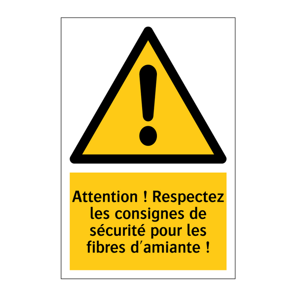 Attention ! Respectez les consignes de sécurité pour les fibres d'amiante !