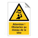 Attention ! Obstacles au niveau de la tête
