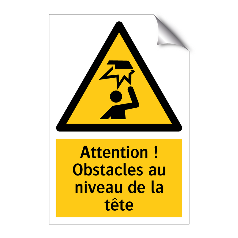 Attention ! Obstacles au niveau de la tête