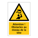 Attention ! Obstacles au niveau de la tête