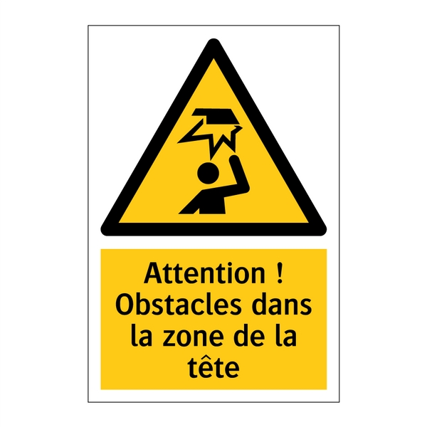 Attention ! Obstacles dans la zone de la tête
