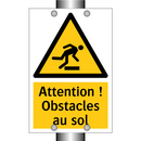 Attention ! Obstacles au sol