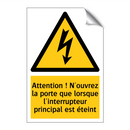 Attention ! N'ouvrez la porte que lorsque l'interrupteur principal est éteint