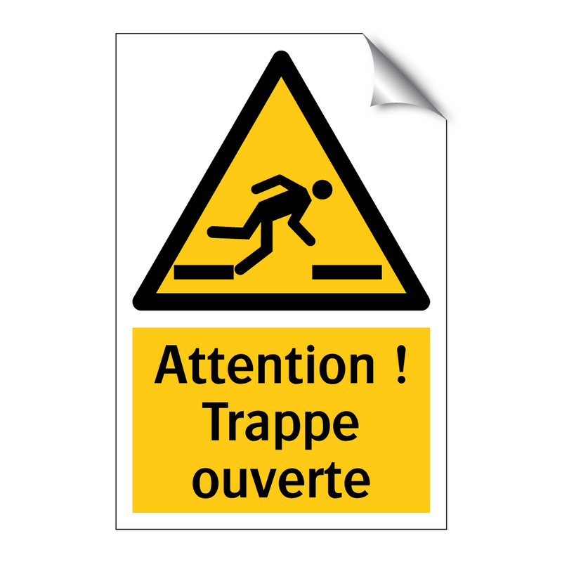 Attention ! Trappe ouverte