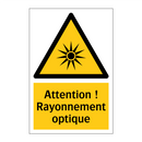 Attention ! Rayonnement optique
