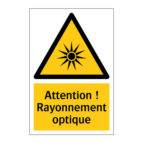 Attention ! Rayonnement optique