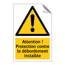 Attention ! Protection contre le débordement installée
