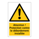 Attention ! Protection contre le débordement installée