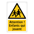 Attention ! Enfants qui jouent